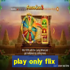 play only flix