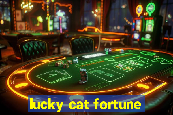 lucky cat fortune