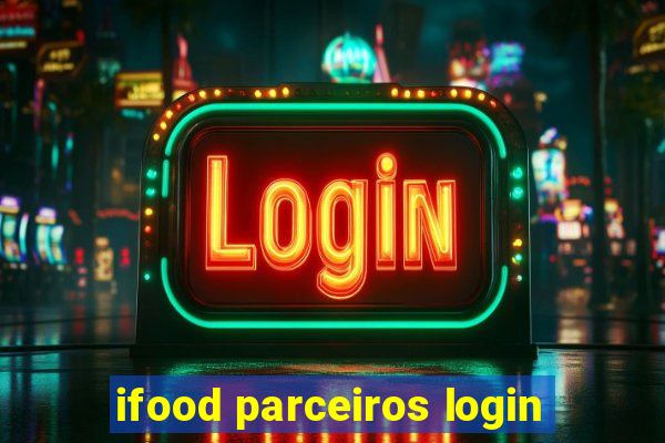 ifood parceiros login