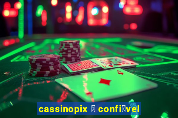 cassinopix 茅 confi谩vel