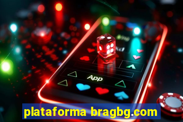 plataforma bragbg.com