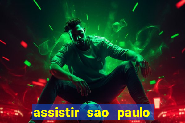 assistir sao paulo x vasco da gama multicanais