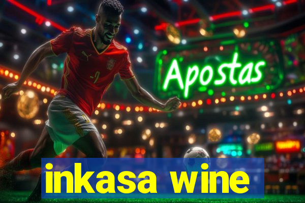 inkasa wine