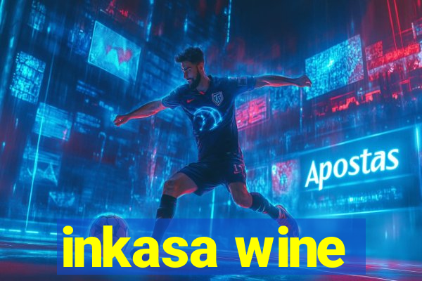 inkasa wine