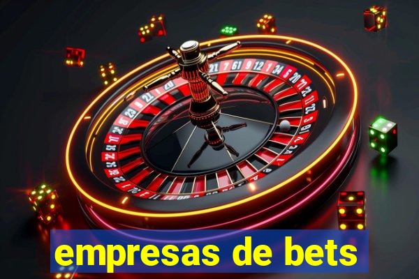 empresas de bets