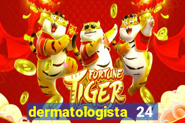 dermatologista 24 horas sp