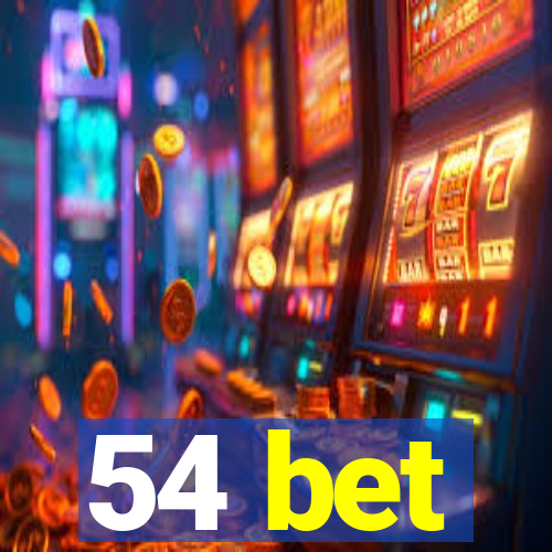 54 bet