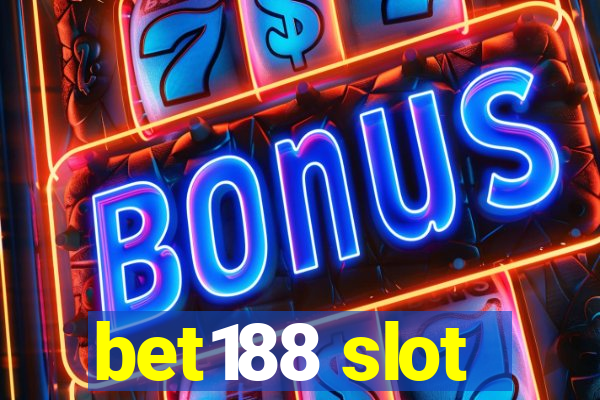 bet188 slot