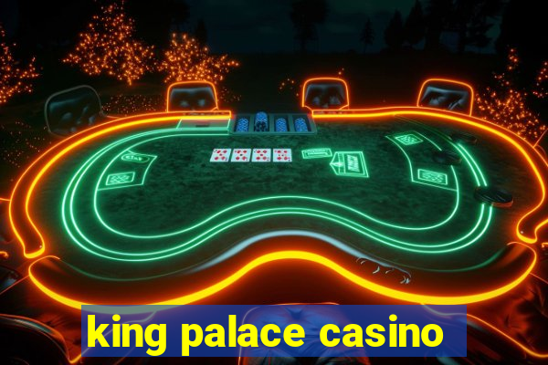 king palace casino