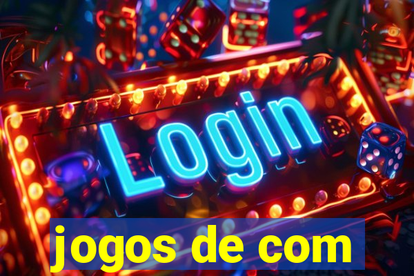 jogos de com