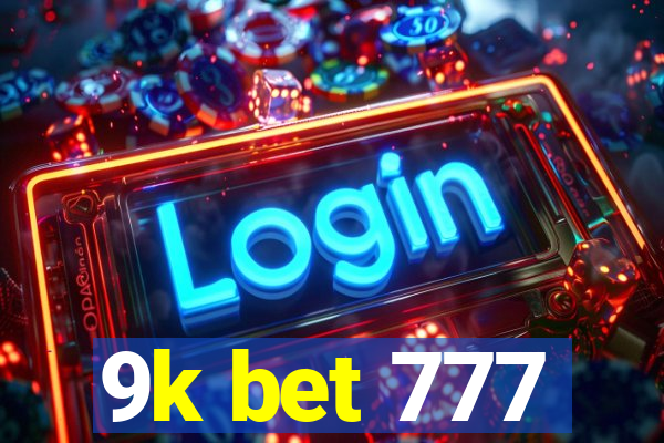 9k bet 777