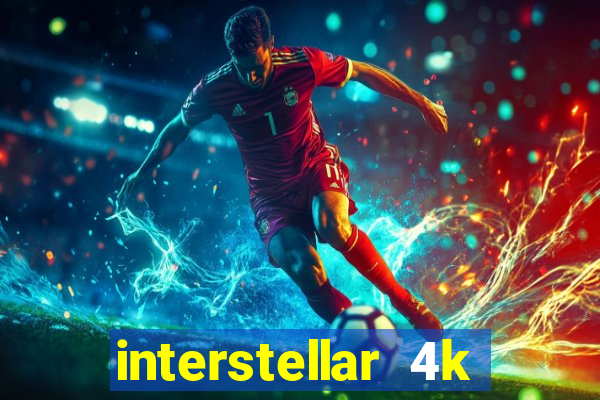 interstellar 4k 60fps download