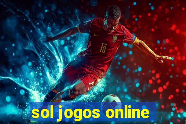 sol jogos online