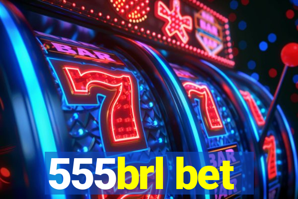 555brl bet