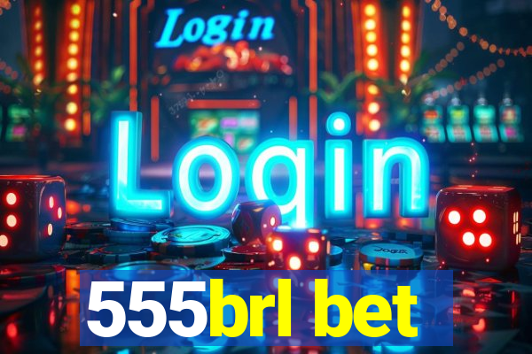 555brl bet