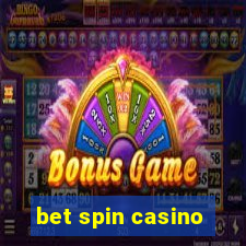 bet spin casino