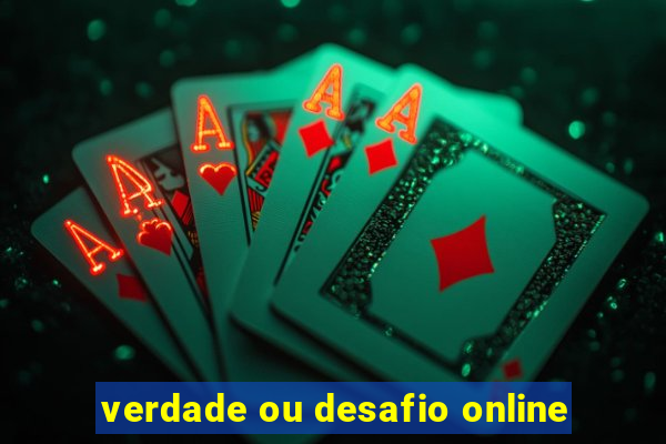 verdade ou desafio online