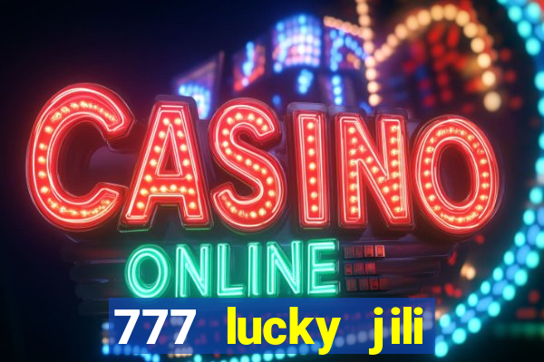 777 lucky jili slots casino