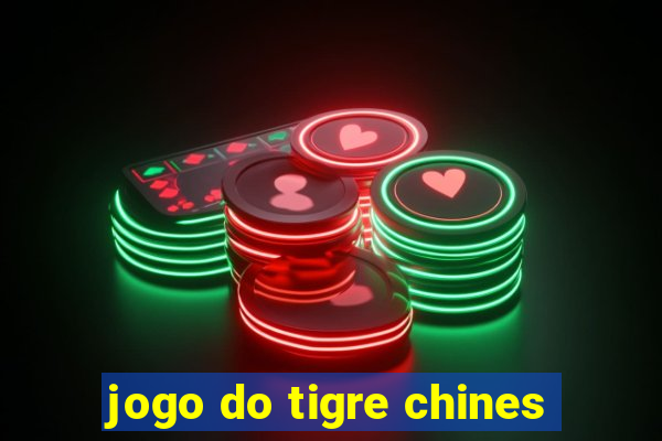 jogo do tigre chines