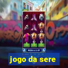 jogo da sere