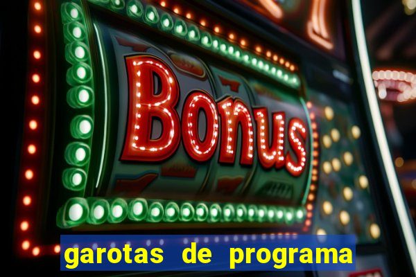 garotas de programa porto seguro