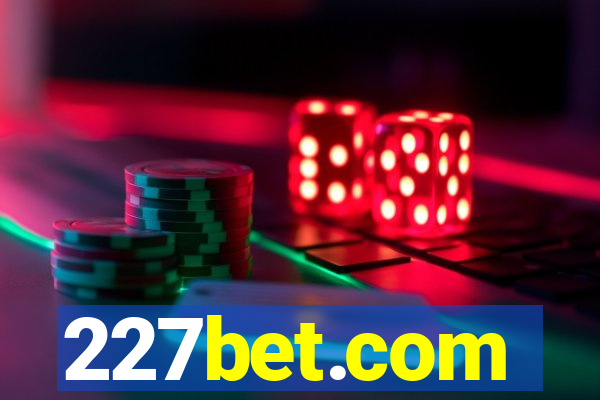 227bet.com