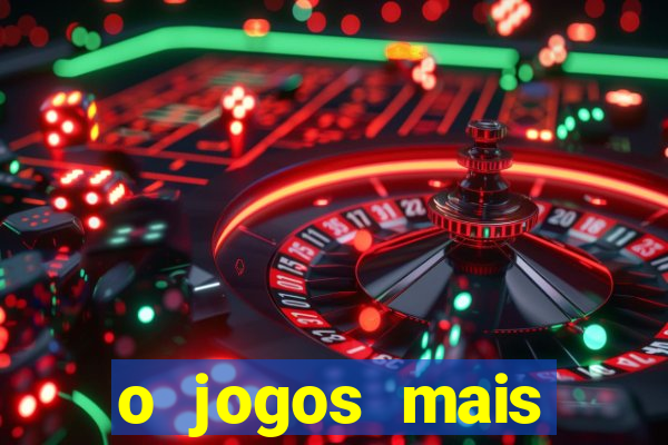 o jogos mais jogados do mundo