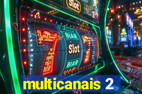 multicanais 2