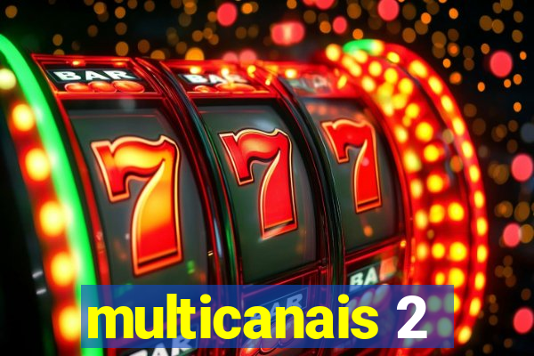 multicanais 2