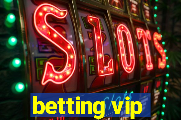 betting vip