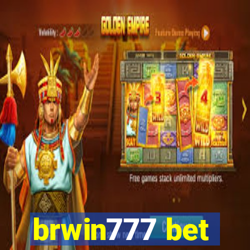 brwin777 bet