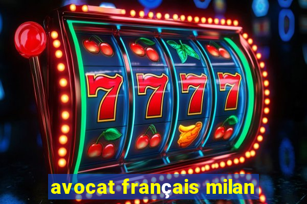 avocat français milan