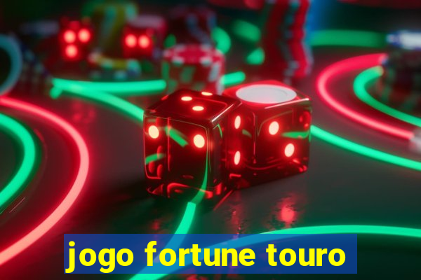 jogo fortune touro