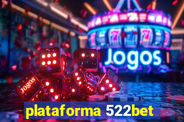 plataforma 522bet