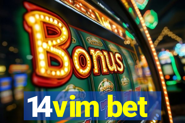 14vim bet