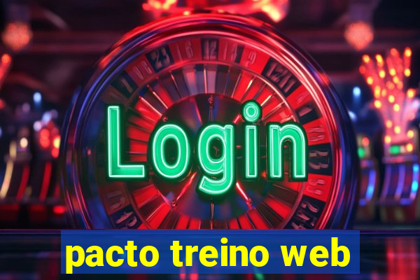 pacto treino web