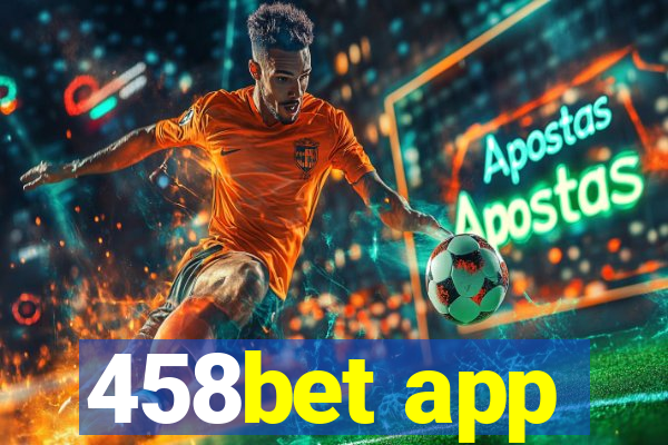 458bet app