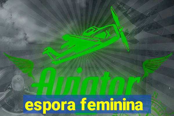 espora feminina