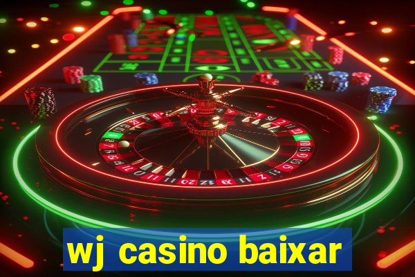 wj casino baixar