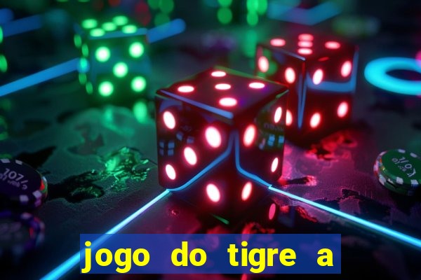 jogo do tigre a partir de 5 reais