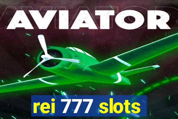 rei 777 slots