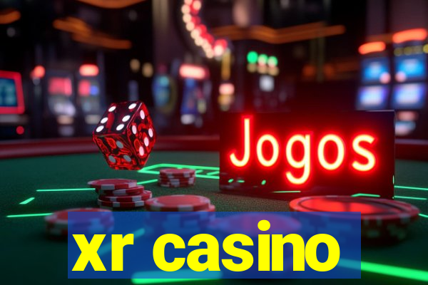 xr casino