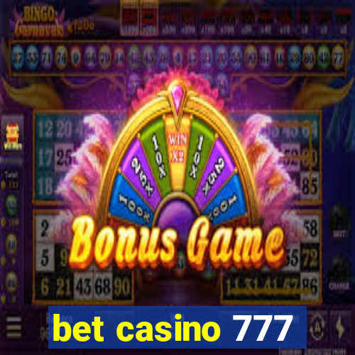 bet casino 777