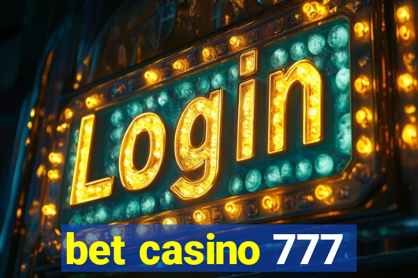 bet casino 777