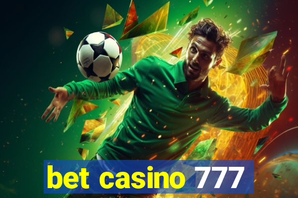 bet casino 777