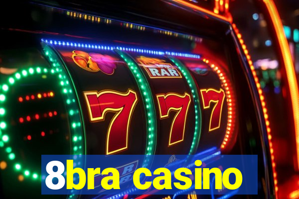 8bra casino