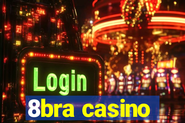 8bra casino