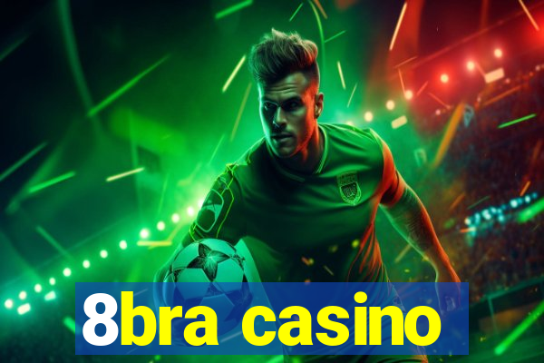 8bra casino