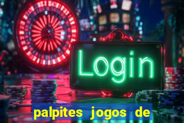 palpites jogos de hoje favoritos