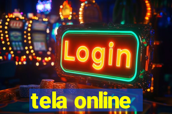 tela online